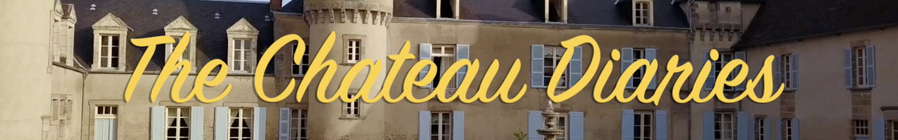 The Chateau Diaries