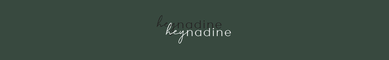 Hey Nadine
