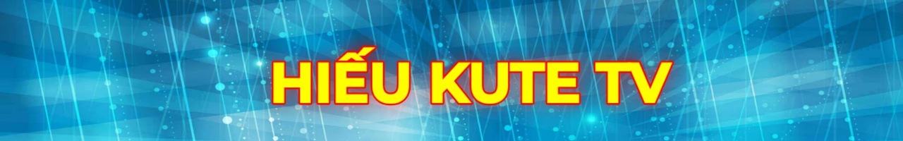 Hiếu Kute TV