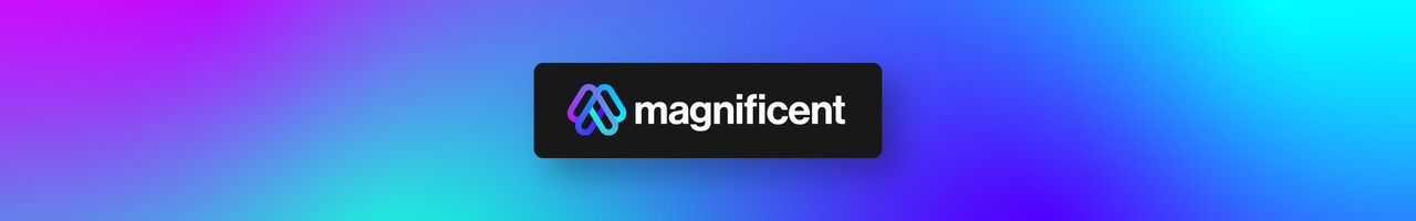 magnificent