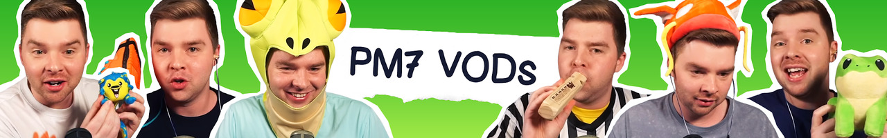 PM7 VODs