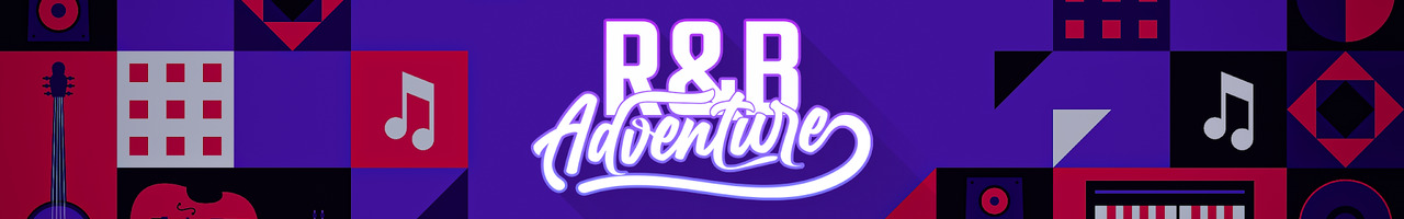 R&B Adventure