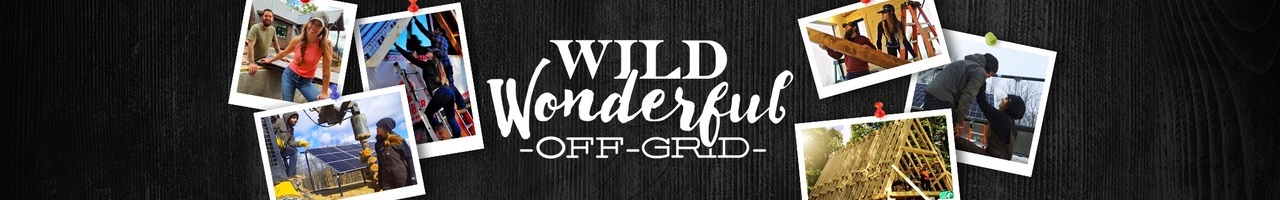 Wild Wonderful Off-Grid