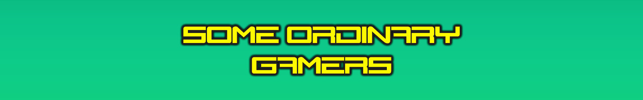SomeOrdinaryGamers