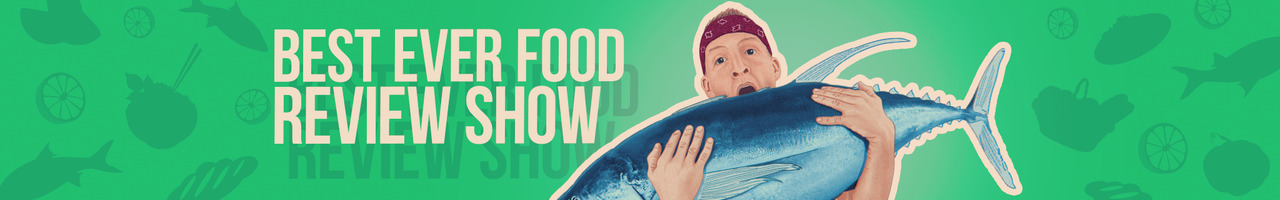 Best Ever Food Review Show