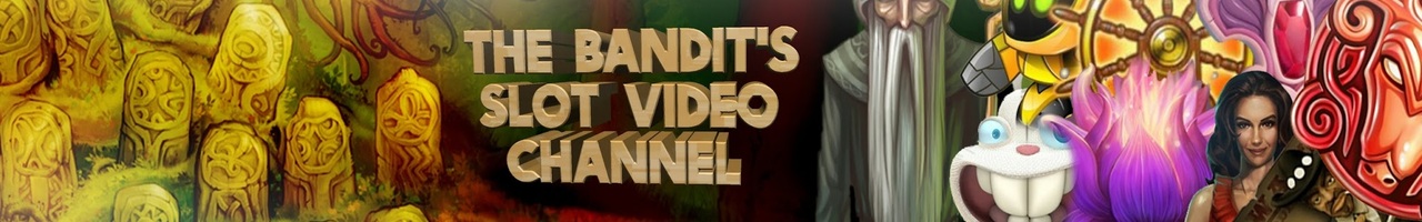 The Bandit's Slot Video Channel