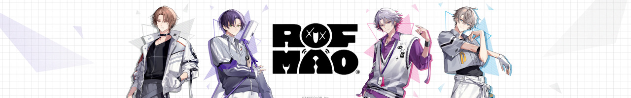 ROF-MAO / ろふまおチャンネル【にじさんじ】