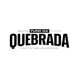 FUNK DA QUEBRADA