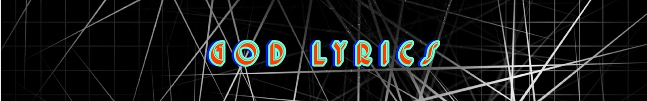 GOD LYRICS