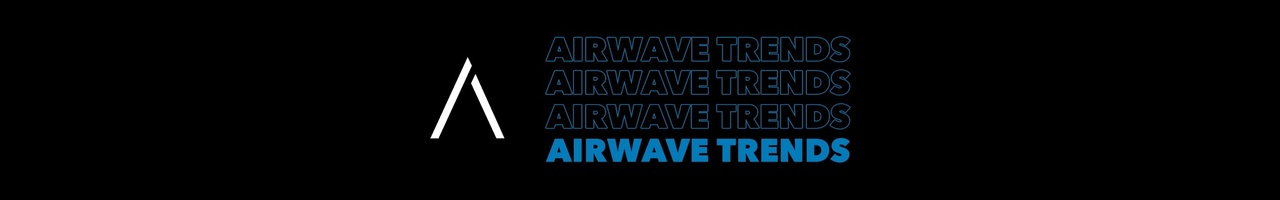 Airwave Trends