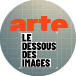 Le dessous des images - ARTE