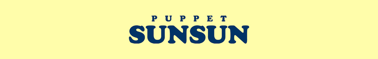 PUPPET SUNSUN / パペットスンスン