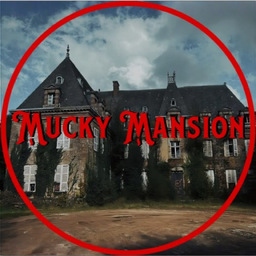 Mucky Mansion