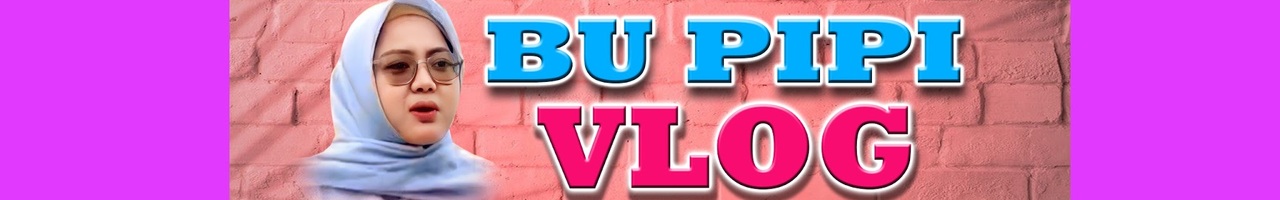 Bu Pipi Vlog