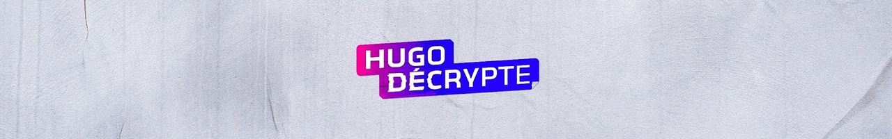 HugoDécrypte - Grands formats