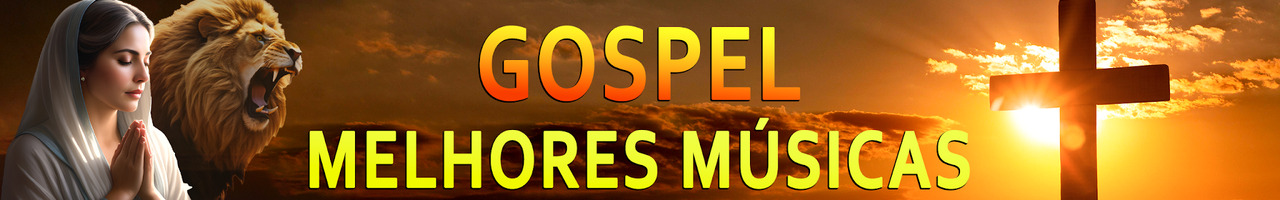 Gospel Melhores Músicas