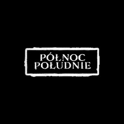 PÓŁNOC / POŁUDNIE