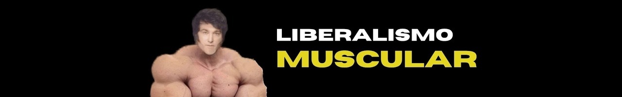 Liberalismo Muscular